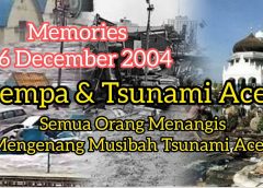 26 Desember 2004 – 26 Desember 2019, 15 Tahun Silam Mengenang Gempa dan Tsunami Aceh, Bencana Terparah yang Menewaskan Ratusan Ribu Jiwa